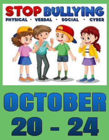  Anti-Bullying October 20-24