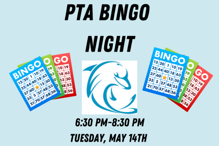PTA Bingo Night-Tuesday, May 14th from 6:30-8:30 pm